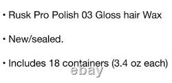 X18 RUSK Pro Polish 03 Gloss Hair Wax 3.4oz Weightless Shine Hold NEW lot of 18